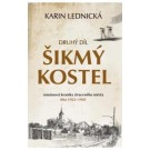  Šikmý kostel: Druhý díl Románová kronika ztraceného města, léta 1921-1945 